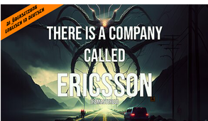 "Da ist eine Firma namens ERICSSON"  Weiterleitungslink zum RUMBLE_Portal